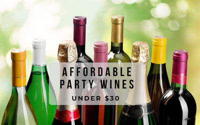 How to Choose Affordable Party Wines That Taste Premium (All Under $30)
