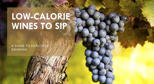 Article cover image with the text “low-calorie wines to sip” with black grapes in the background-Bottle Barn