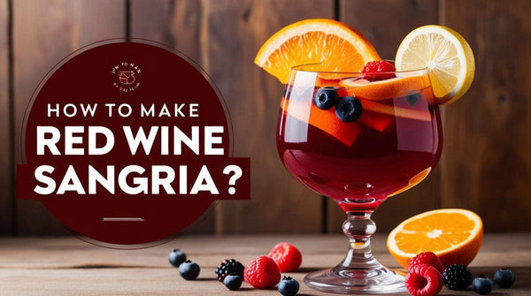 red wine in the glass with some lemon and fruit with a side text “how to make red wine sangria?”-Bottle Barn