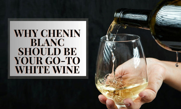 Chenin Blanc: Why This Wine Deserves Your Attention-Bottle Barn